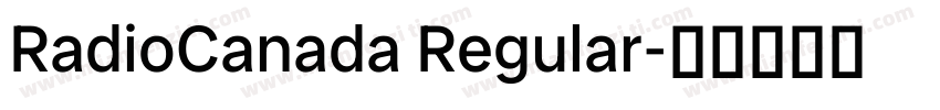 RadioCanada Regular字体转换